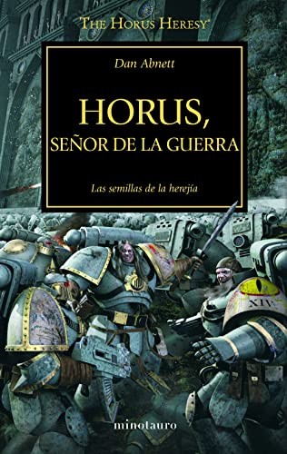 Dan Abnett, Gemma Gallart: The Horus Heresy nº 01/54 Horus Señor de la guerra (Paperback, Minotauro, MINOTAURO)