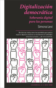 Simona Levi: Digitalización democrática (Paperback, Español language, Rayo Verde)