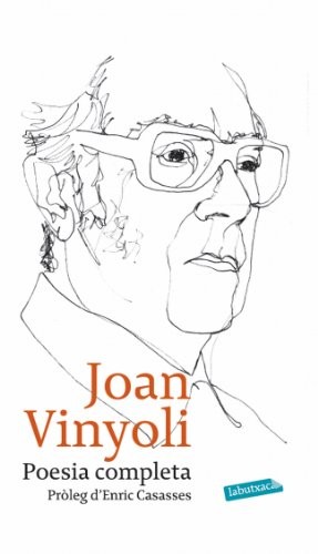 Joan Vinyoli Pladevall: Poesia completa (Hardcover, 2011, labutxaca)