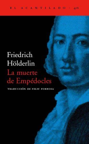 Friedrich Hölderlin: La muerte de Empédocles (Spanish language, 2001)