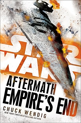 Chuck Wendig: Star Wars: Aftermath: Empire's End (2017, CENTURY)