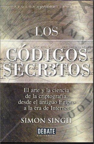 Simon Singh: Los Códigos Secretos (Spanish language, 2000, Debate)