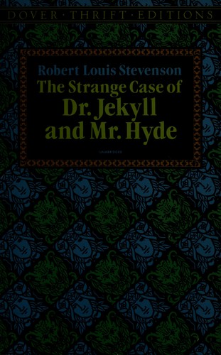 Stevenson, Robert Louis.: The  strange caseof Dr. Jekyll and Mr. Hyde (1991, Dover, Constable)