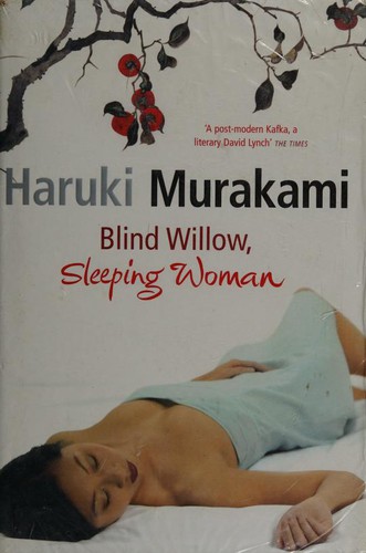 Haruki Murakami: Blind willow, sleeping woman (2006, Harvill Secker)