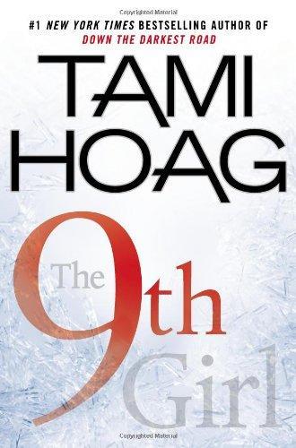 Tami Hoag: The 9th Girl (Kovac and Liska, #4) (2013)