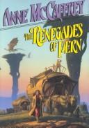 Anne McCaffrey: The renegades of Pern (1989, Ballantine Books)