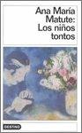 Ana María Matute: Los Ninos Tontos (Coleccion Destinolibro; V. 51) (Paperback, Spanish language, 1986, Destino Ediciones)