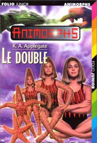 Katherine Applegate: Le double (Paperback, 2000, Gallimard)