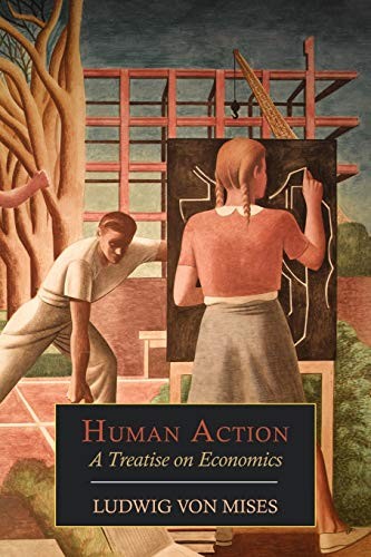 Ludwig Von Mises: Human Action (Paperback, 2012, Martino Fine Books)