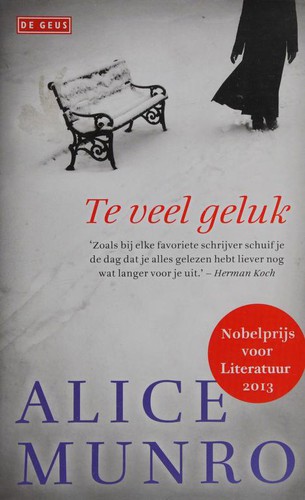 Alice Munro: Too Much Happiness (Dutch language, 2013, De Geus)