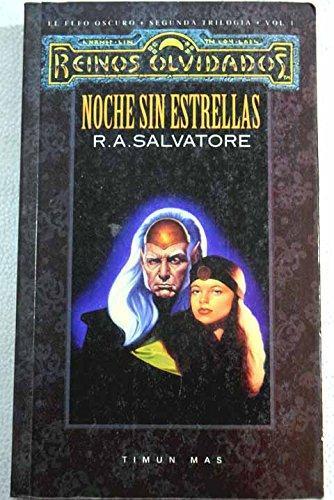 R. A. Salvatore: Noche Sin Estrellas (El Legado del Drow, #2) (Spanish language)