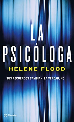 Helene Flood, Bente Teigen Gundersen, Mónica Sainz Serrano: La psicóloga (Hardcover, 2020, Editorial Planeta)