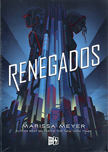 Marissa Meyer, V&R Editoras: Renegados (Paperback, V&R Ediciones, Lectorum Publications, Inc.)