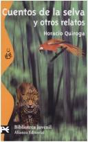 Horacio Quiroga: Cuentos de la selva (Spanish language, 2000, Alianza Editorial)