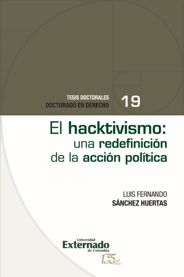 Luis Fernando Sánchez Huertas: Hacktivismo (Spanish language, 2022, Universidad Externado de Colombia)