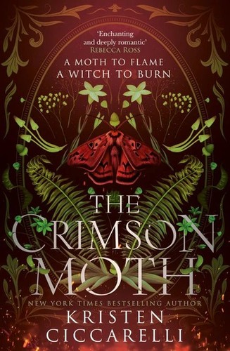 Kristen Ciccarelli: The Crimson Moth (Paperback, Magpie)