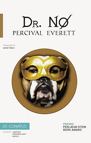 Percival Everett: Dr. No (Paperback, Español language, De Conatus)