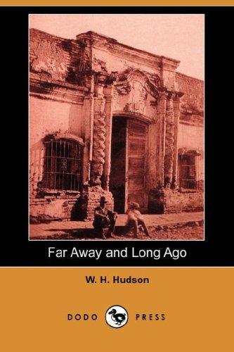 W. H. Hudson: Far Away and Long Ago (Dodo Press) (Paperback, Dodo Press)