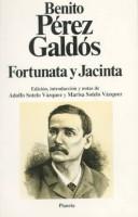 Benito Pérez Galdós: Fortunata y Jacinta (Spanish language, 1993, Planeta)