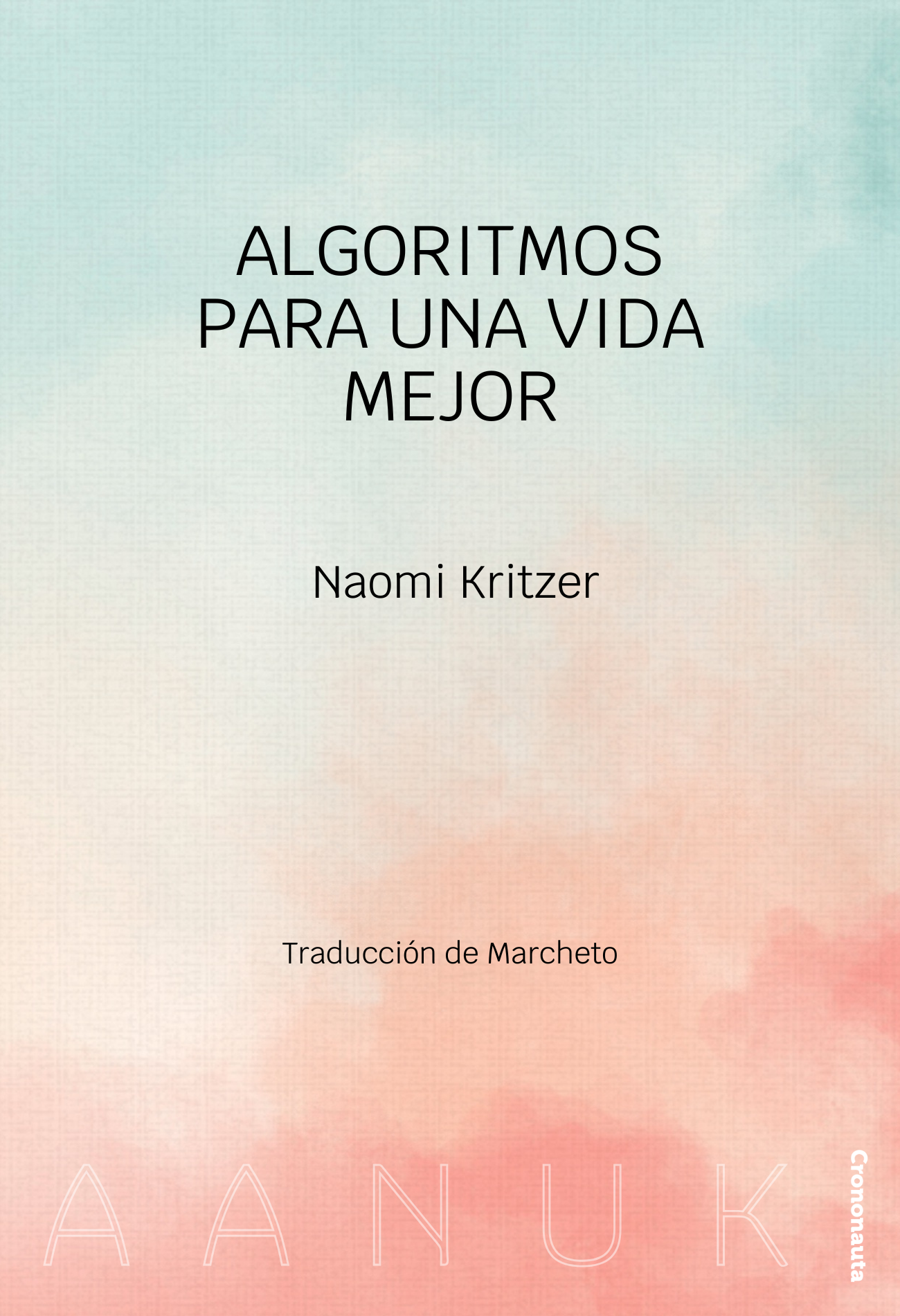 Naomi Kritzer: Algoritmos para una vida mejor (EBook, Crononauta)