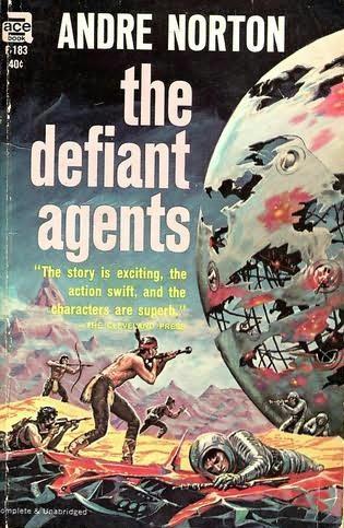 Andre Norton: The Defiant Agents (Paperback, 1963, Ace Books)