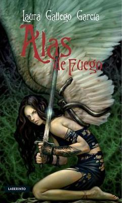 Laura Gallego García: Alas de Fuego (Spanish language, 2009, Ediciones del Laberinto S. L)