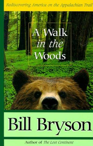 Bill Bryson: A walk in the woods (1998, Thorndike Press)