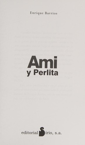 Enrique Barrios: Ami y Perlita (Spanish language, 2009, Sirio)