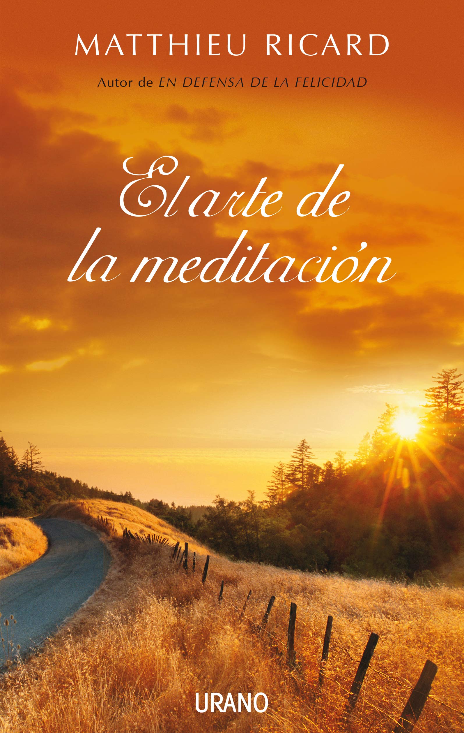 Matthieu Ricard: El arte de la meditación (Spanish language, 2009, Ediciones Urano)