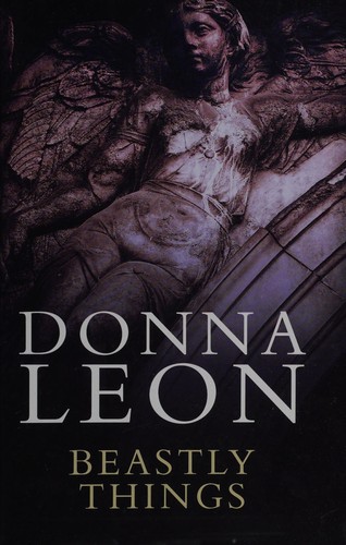 Donna Leon: Beastly things (2012, Thorndike Press)