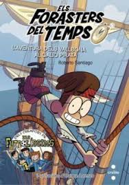 Roberto Santiago: Els forasters del temps: L'aventura dels Vallbona al galió pirata (Paperback, Català language)