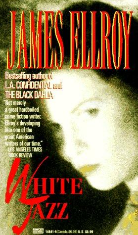 James Ellroy: White Jazz (1993, Fawcett)