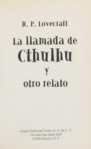 H. P. Lovecraft: La llamada de Cthulhu y otro relato (Spanish language, 2002, Grupo Editorial Tomo)