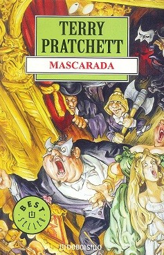 Terry Pratchett: Mascarada (Spanish language, 2007)