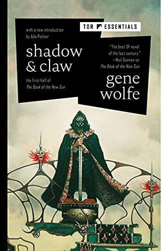 Gene Wolfe: Shadow & Claw (Hardcover, Tor Books)