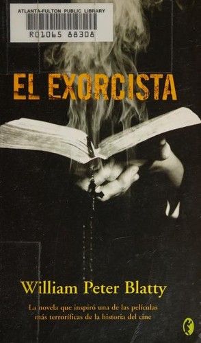 William Peter Blatty: El exorcista (Paperback, Spanish language, 2007, Bylbos)