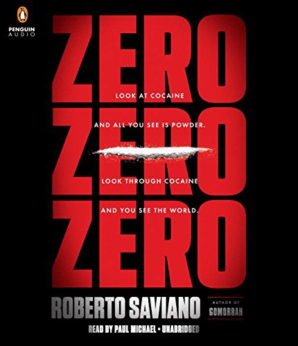 Paul Michael, Roberto Saviano, Virginia Jewiss: ZeroZeroZero (AudiobookFormat, 2015, Penguin Audio)