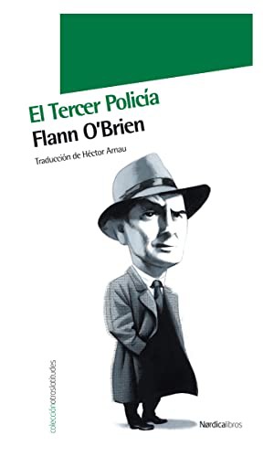 Flann O'Brien: El tercer Policía (Paperback, 2006, Nórdica Libros)