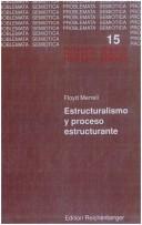 Floyd Merrell: Estructuralismo y proceso estructurante (Spanish language, 1990, Reichenberger)