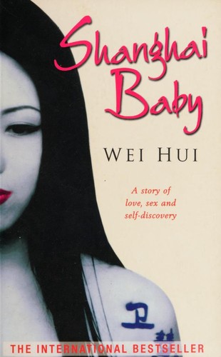 Wei Hui: Shanghai Baby (Paperback, 2001, Constable and Robinson)