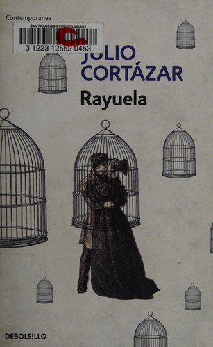 Julio Cortázar: Rayuela (Spanish language, 2017)