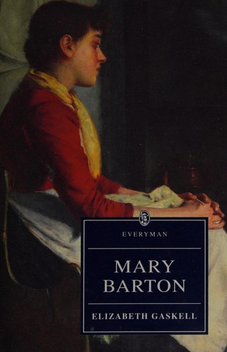 Elizabeth Cleghorn Gaskell: Mary Barton (1996, J. M. Dent, Charles E. Tuttle)