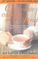 Jack Canfield: Chocolate Caliente para el Alma/ Hot Chocolate for the Soul (Paperback, Spanish language, Atlantida)