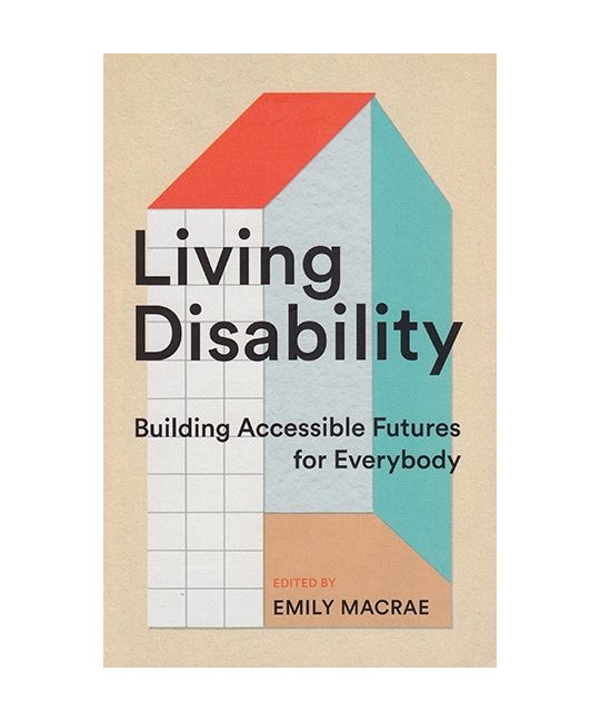 Emily Macrae, Jenny Hiseler: Living Disability