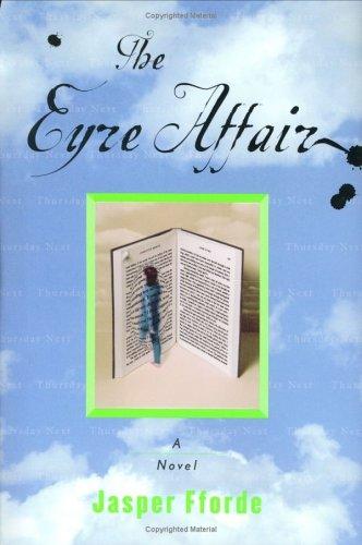 Jasper Fforde: Eyre Affair (2002, Viking)