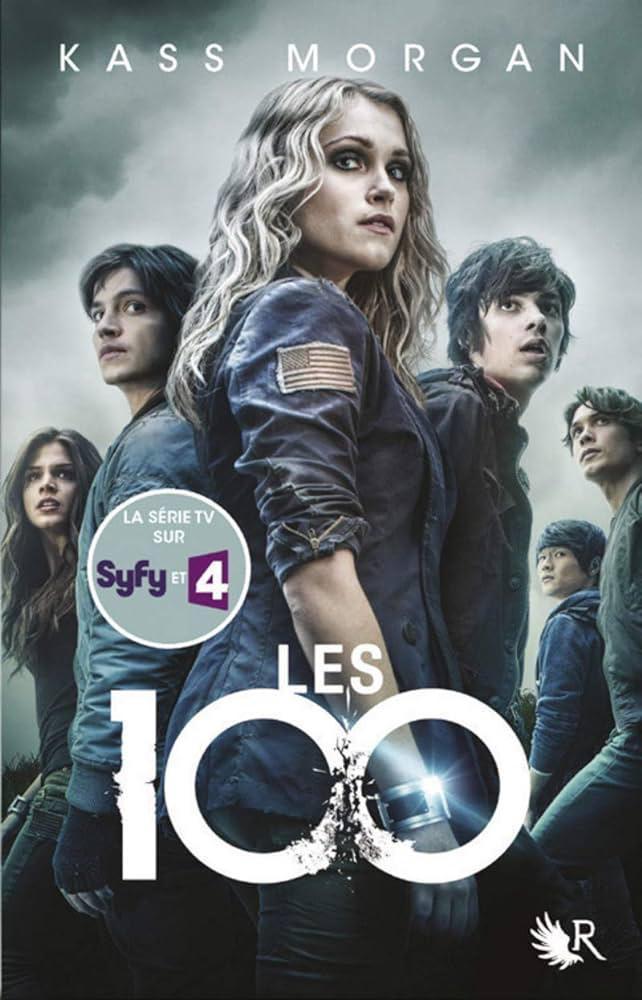 Kass Morgan: Les 100 Tome 1 (French language, 2014, Éditions Robert Laffont)