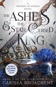 Carissa Broadbent: Ashes and the Star-Cursed King (2024, Doherty Associates, LLC, Tom)