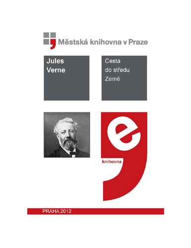 Jules Verne: Cesta do středu Země (EBook, Czech language, 2012, Městská knihovna v Praze)