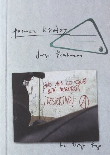 Jorge Riechmann: Poemas lisiados (Spanish language, 2012, Oveja Roja, La Oveja Roja.)