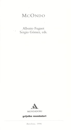 Alberto Fuguet: McOndo. (1996, Grijalbo Mondadori)